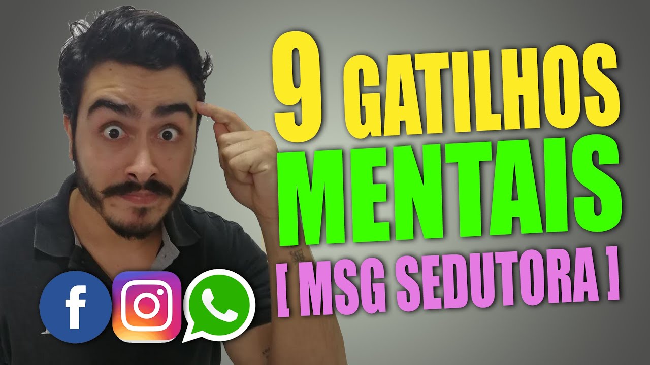 9 GATILHOS MENTAIS para Conquistar Uma Mulher [ Crie Mensagens Sedutoras ]