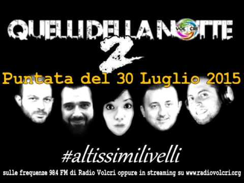 "Quelli della Notte 2" - Puntata del 30 Luglio 2015