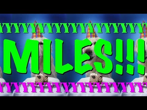 HAPPY BIRTHDAY MILES! - EPIC Happy Birthday Song