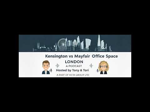 Kensington Utility vs. Mayfair Prestige—The Strategic Battle for London Office Space