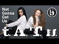 T A T U Not Gonna Get Us English Version Lyrics Video