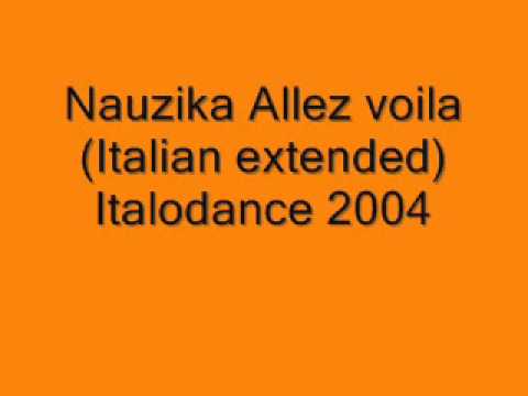 Nauzika - Allez voila Italodance 2004.wmv
