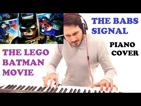 The Lego Batman Movie - The Babs Signal (Piano Cover)