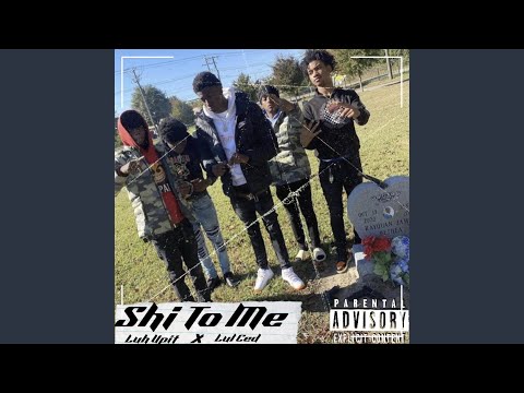 Shi To Me (feat. 4everStrapped Lul Ced)