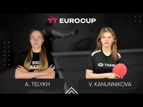 10:45 Anastasiia Telykh - Vasylysa Kanunnikova 22.09.2024 TT Euro.Cup Women Ukraine Star. TABLE 3