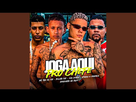 Joga Aqui Pro Chefe (feat. MC Taz da FVP & Bolado na Base)
