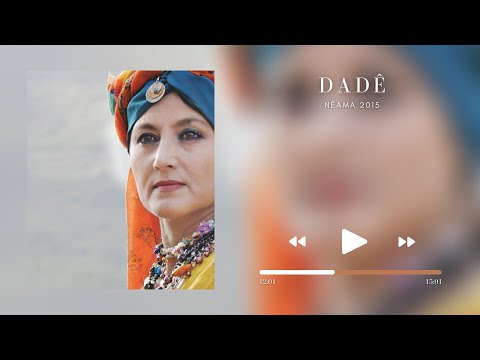 Sena Dersimi-Dadê (Nêama 2015)