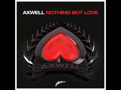 Axwell ft. Errol Reid vs Arty - Nothing But Love Around the World (PH Mashup)