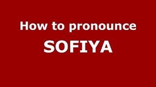 How to pronounce Sofiya