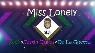 Sech, Justin Quiles, De La Ghetto - Miss Lonely (Remix) Letra