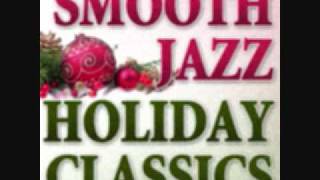 Feliz Navidad - Smooth Jazz Holiday Classics