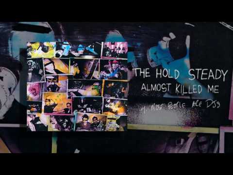 The Hold Steady - Almost Killed Me [Deluxe Full Album]
