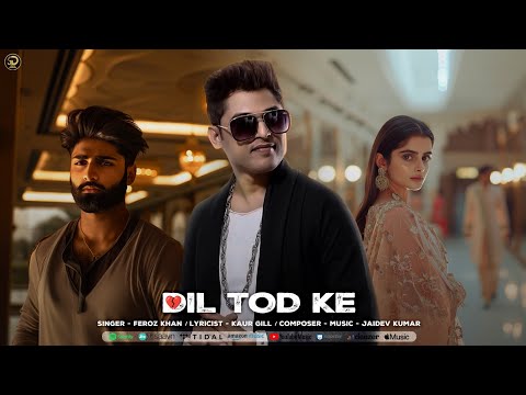 Dil Tod Ke  | Feroz Khan | Jaidev Kumar | Kaur Gill