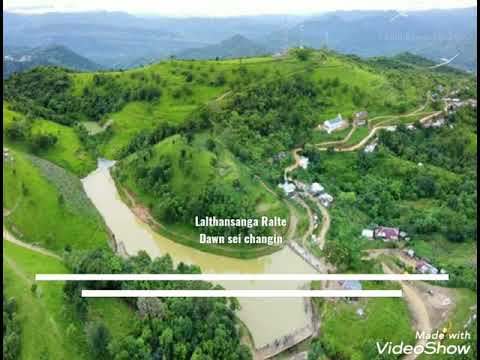 Lalthansanga Ralte - Dawn sei changin