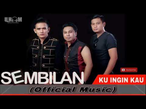 KU INGIN KAU - S9MBILAN BAND