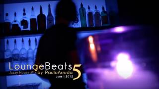 DJ Paulo Arruda - Lounge Beats 5 | Deep & Jazz