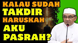 Download lagu Kalau Sudah Takdir, Kenapa Masih Harus Berusaha? | Penjelasan Menenangkan dari Guru Bakhiet mp3