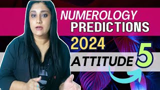 Numerology Predictions 2024 for Attitude Number 5 | InnerWorldRevealed