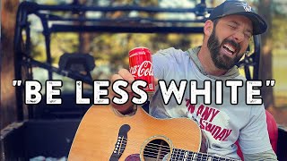 &quot;We Gotta Be LESS WHITE&quot; New Song!! 😂 | Buddy Brown | Truck Sessions