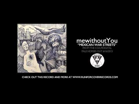 mewithoutYou - "Mexican War Streets" (Official Audio)