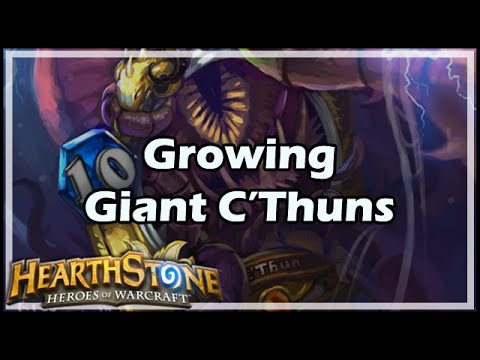 [Hearthstone] Growing Giant C’Thuns