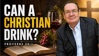 Can a Christian Drink