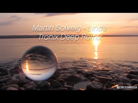 Linda (Tronix Deep Remix) Martin Solveig