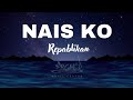 Nais Ko Repablikan Lyrics