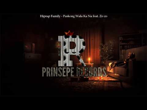 Hiprap Family - Paskong wala ka na Feat. Zozo