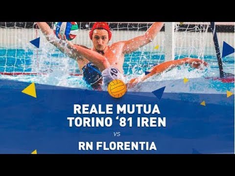 Reale Mutua Torino 81 Iren vs RN Florentia Pallanuoto Serie A1 26^giornata 19 05 2018