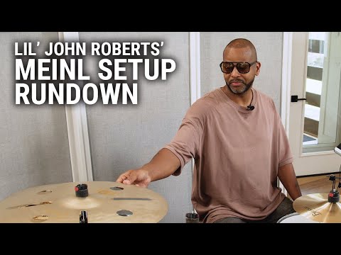 Meinl Cymbals - Lil' John Roberts' Setup Rundown