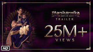 Manikarnika - The Queen Of Jhansi | Official Trailer | Kangana Ranaut | Releasing 25th January