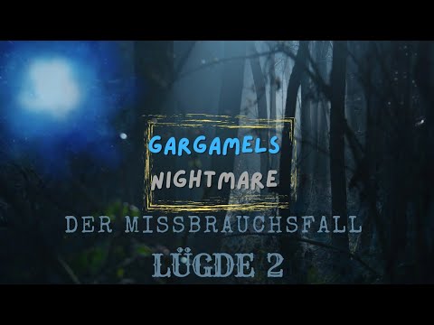 Der Missbrauchsfall LÜGDE 2/2 😟