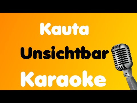 Kauta • Unsichtbar • Karaoke