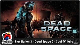 PlayStation 3 - Dead Space 2 - Spot TV Italia (2011)