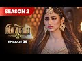 Naagin Drama Serial Season 2 EPISODE 39 Best Drama 2025
