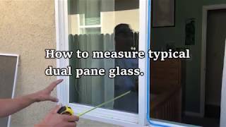 How to measure double pane glass in vinyl window.
