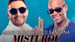 MANO WALTER E LÉO SANTANA - MISTUROU ( MUSICA NOVA ) MANO WALTER E LÉO SANTANA - MISTUROU ( MUSICA NOVA )