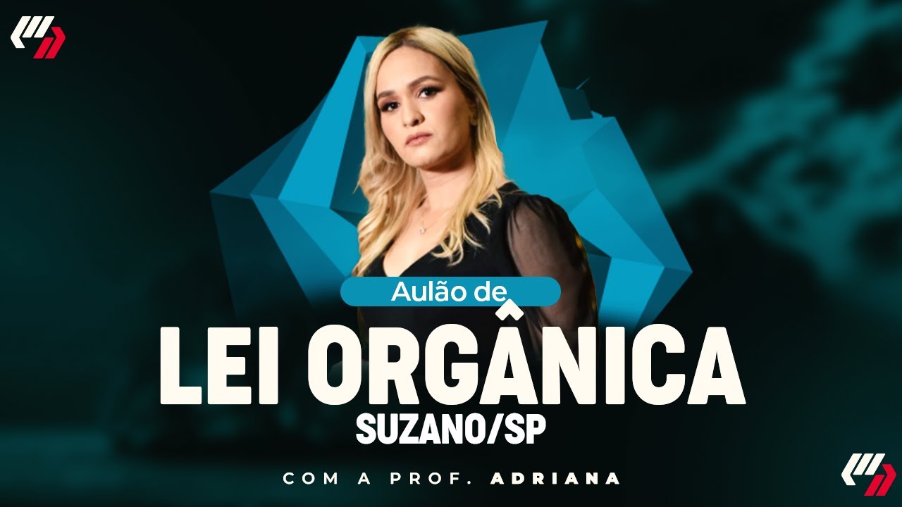SUZANO/SP: AULÃO DE LEI ORGÂNICA