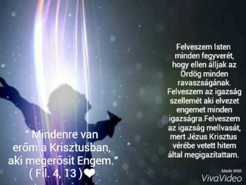 Felveszem Isten minden fegyverét, hogy ellen álljak az Ördög minden ravaszságának.