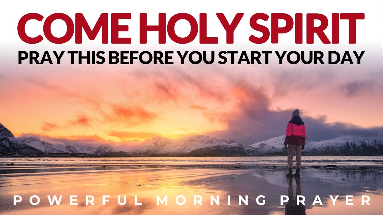 Invite Holy Spirit Into Your Day, Everything Will Fall Into Places | Morning Prayer, Devotional