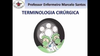 Enfermagem Cirúrgica - Terminologia Cirúrgica