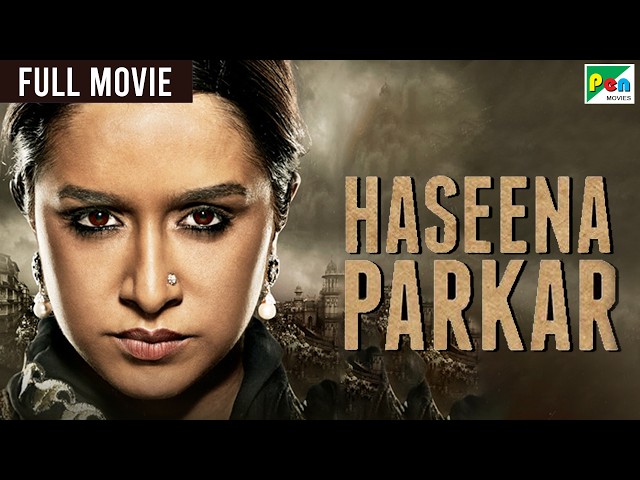 Haseena Parkar Full Movie | Shraddha Kapoor, Siddhanth Kapoor, Apoorva | Bollywood Movie SDDEFAULT Thumbnail