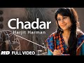 Harjit Harman Chadar Full Video Song Jhanjar Hit Punjabi Song
