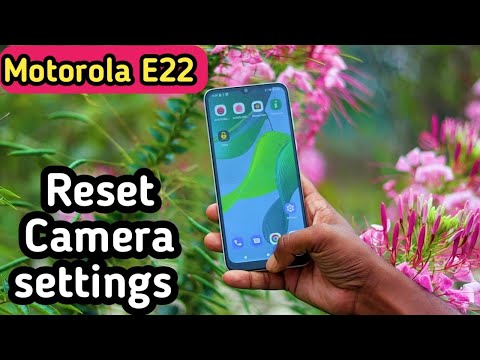 Reset Camera Setting In Motorola E22, Motorola E22, Mein Camera Setting Reset Kaise Karen,
