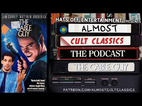 Almost Cult Classics: The Podcast - Episode 45 - The Cable Guy (1996)