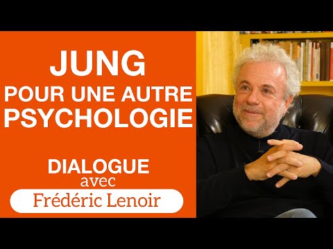 Synchronicities, archetypes, alchemy: Jung, a unique thinker - Dialogue with Frédéric Lenoir