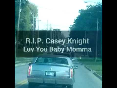 R.I.P. Casey Knight