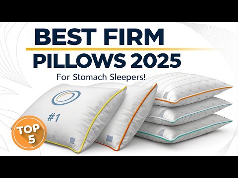 "Best Firm Pillows for Stomach Sleepers (2025) – Top 5 Picks for Neck & Back Support!"