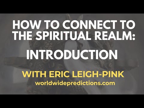 How to Connect to the Spiritual Realm: Introduction